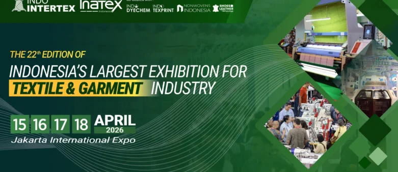 Indo Intertex & INATEX 2026: Pameran Tekstil dan Garmen Internasional Terbesar di Indonesia