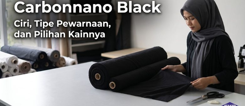 Carbonnano Black Itu Apa? Ciri, Beda dengan Black Distro, dan Pilihan Kainnya